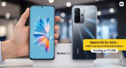 अब ₹7,499 में लड़कियों के लिए Redmi 5G – 64MP Camera और 6500mAh बैटरी
