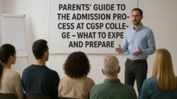 Parents’ Guide to the Admission Process at CGSP College – What to Expect and Prepare